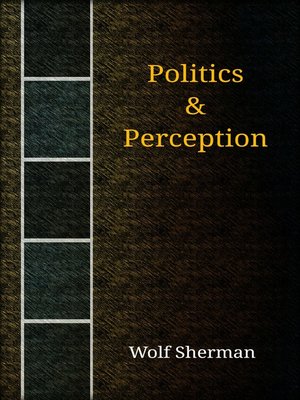 cover image of Politics & Perception